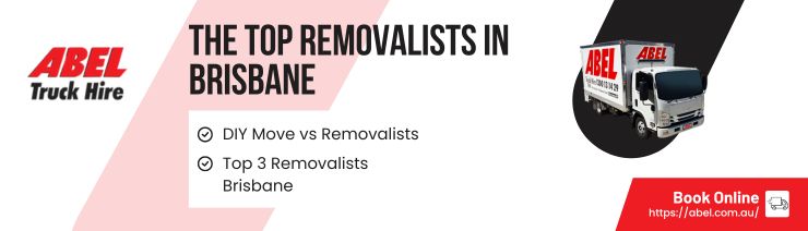 Abel - Top Removalists in Brisbane